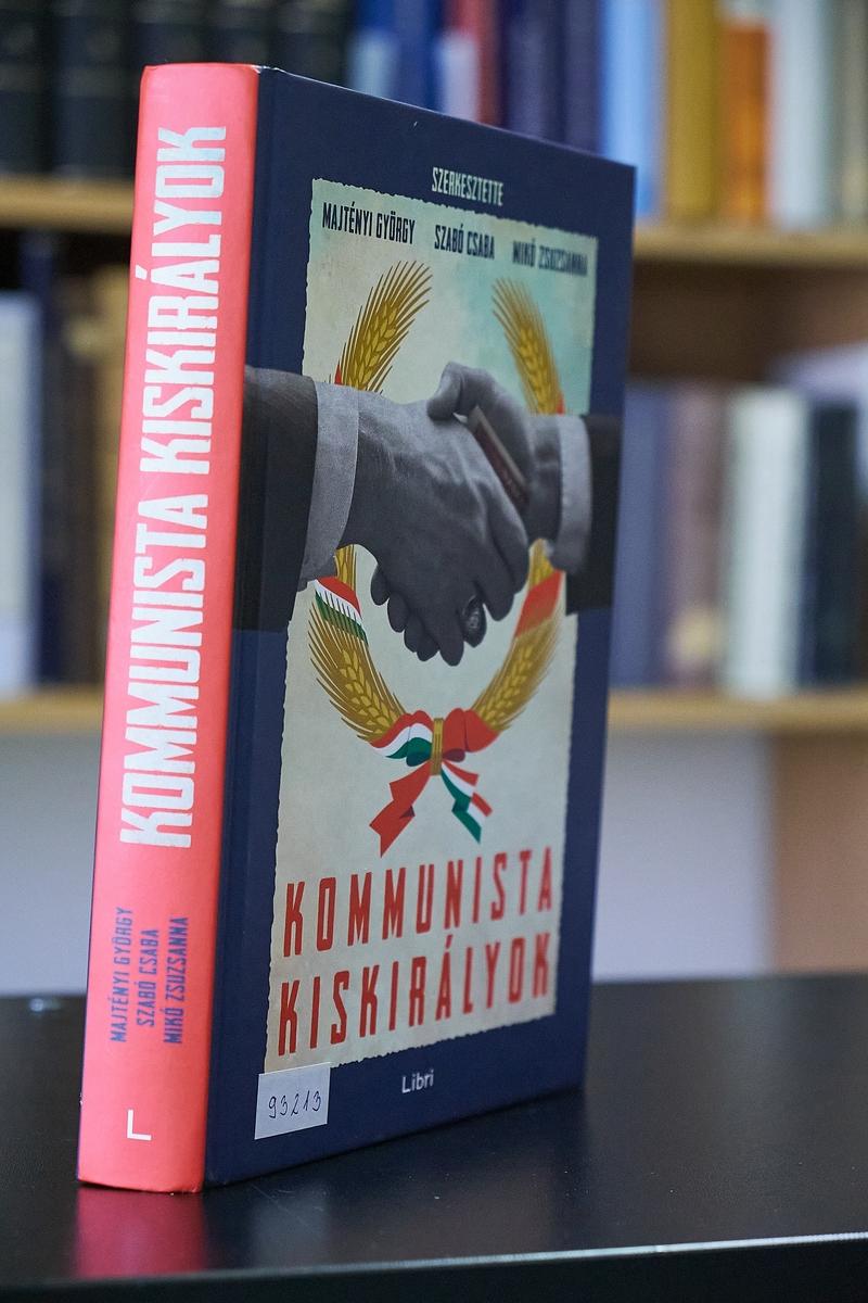 Kommunista kiskirályok - könyvbemutató a Levéltárban
