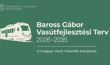3550 milliárd forintos országos vasútfejlesztési program indul: a kormány új korszakot nyit a magyar vasút történetében