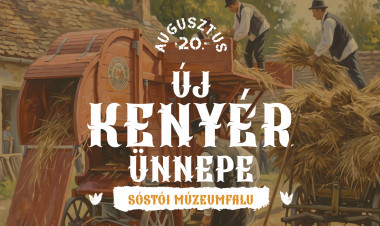 Új kenyér ünnepe a Sóstói Múzeumfaluban - Augusztus 20-án ingyenes belépéssel 