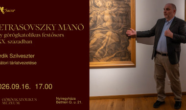 Ars Sacra Fesztivál a Görögkatolikus Múzeumban – Petrasovszky-kiállítás kurátori tárlatvezetéssel