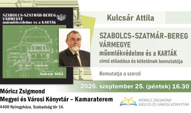 Múltunk őrzői – Szabolcs-Szatmár-Bereg vármegye műemlékvédelméről mesél Kulcsár Attila
