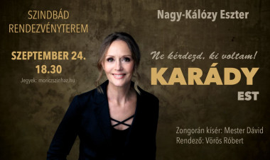 Nagy-Kálózy Eszter Karády-estje: „Ne kérdezd, ki voltam!”