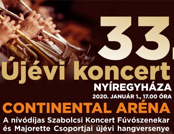 33. Újévi Koncert – Köszöntsük együtt a 2020-as esztendőt a Continental Arénában