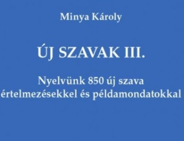 Minya Károly: Új szavak III. - könyvbemutató a Móricz Zsigmond könyvtárban