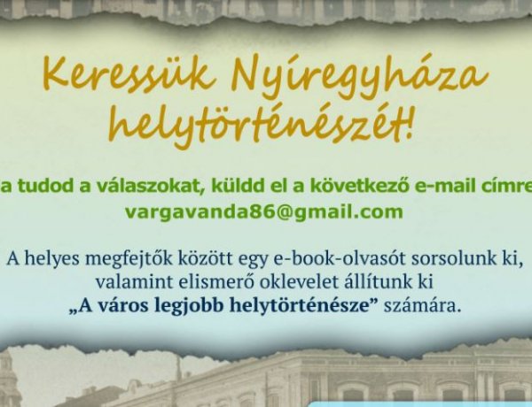 A könyvtár keresi Nyíregyháza helytörténészét! - Játékra fel!