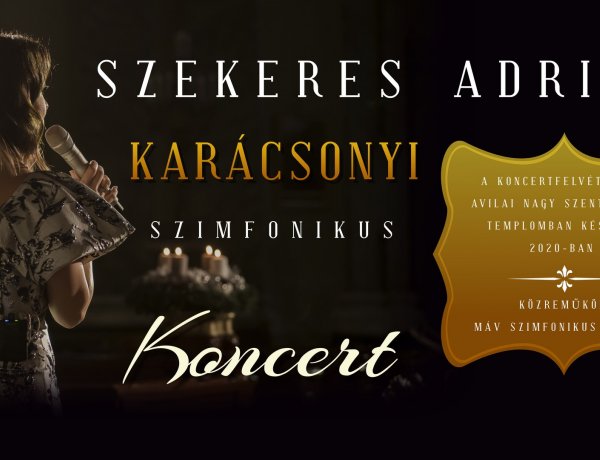 Szekeres Adrien karácsonyi szimfonikus koncert – Online a VMKK közösségi oldalán!