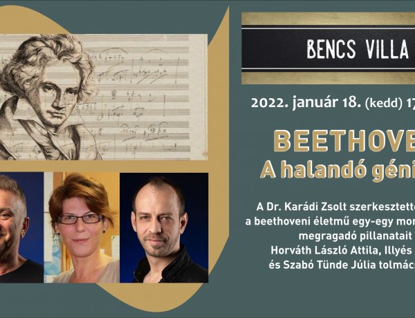 A halandó géniusz – Beethoven: egyedülálló élmény a Bencs Villában január 18-án