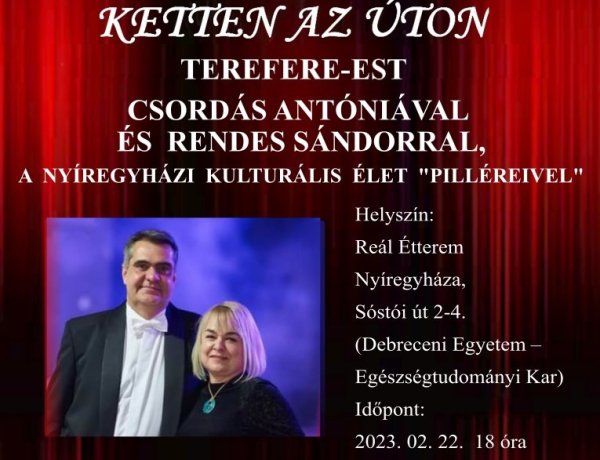 Ketten az úton – Terefere-est Csordás Antóniával és Rendes Sándorral