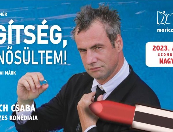 Segítség, megnősültem! – Pindroch Csaba áprilisban érkezik a Móricz Zsigmond Színház nagyszínpadára!