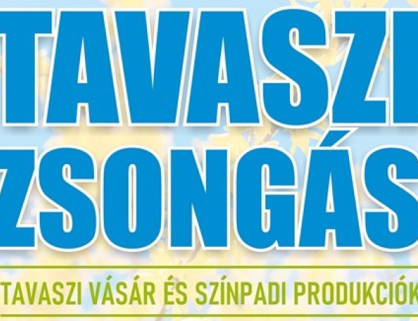 Minden, amit a Tavaszi Zsongásról tudni érdemes!