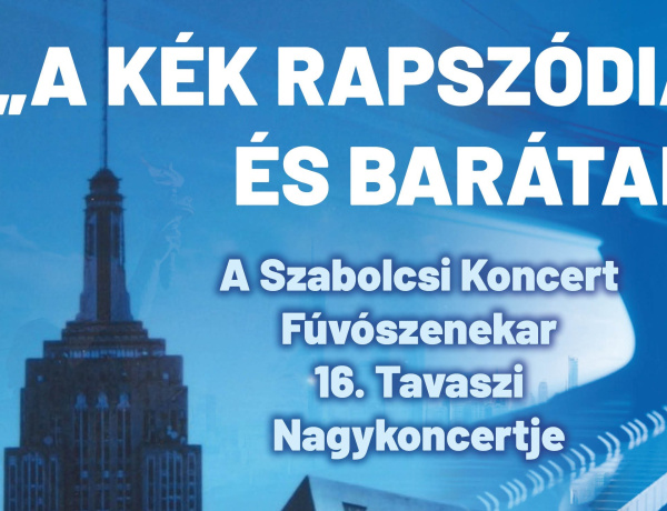 A Kék rapszódiától az Ózig - Tavaszi nagykonceret adnak a fúvósok