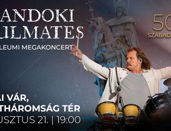 50 év szabadságvágy – Mandoki Soulmates Megakoncertre készülnek a Budai várban!