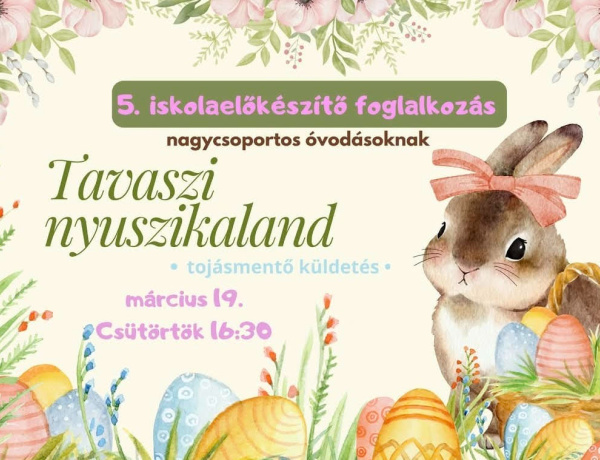 Tavaszi nyuszikaland várja a leendő elsősöket a Bem iskolában