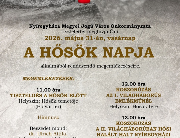 Megemlékezéseket tartanak Nyíregyházán a Hősök Napján