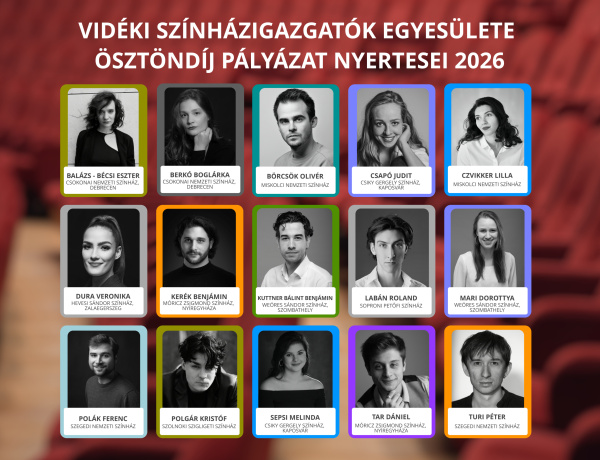 Két nyíregyházi művész is elnyerte a Vidéki Színházigazgatók Egyesületének ösztöndíját