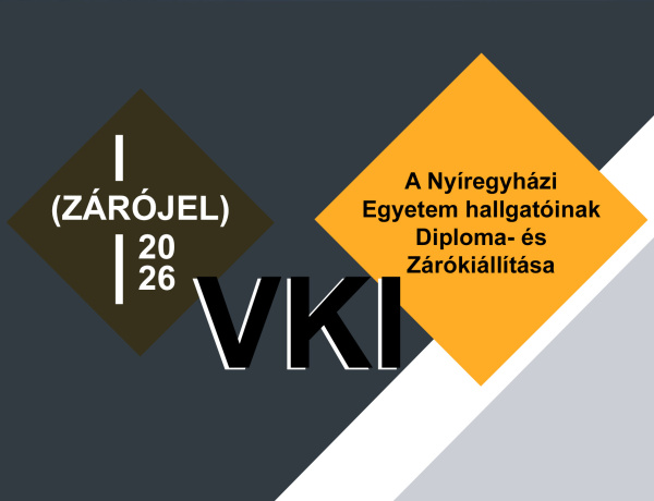 Több száz hallgatói alkotást mutat be a Nyíregyházi Egyetem diploma- és zárókiállítása