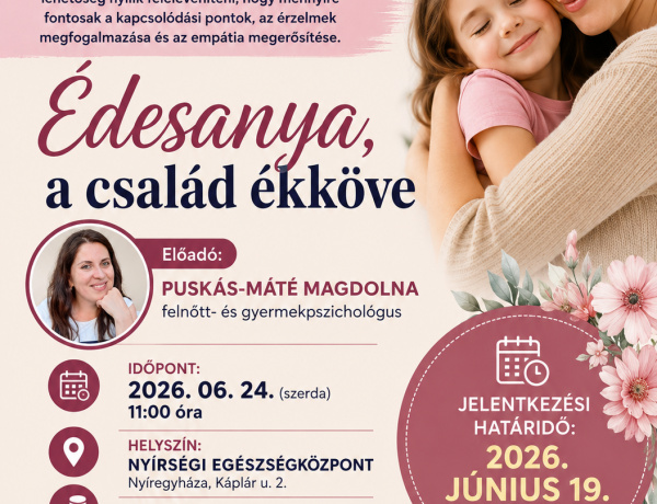Az édesanyák szerepéről tart előadást Puskás-Máté Magdolna Nyíregyházán