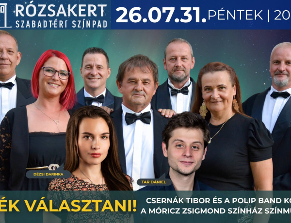A 70-es és 80-as évek legnagyobb slágerei elevenednek meg a Rózsakertben – élő koncerttel érkezik a „Tessék választani!”