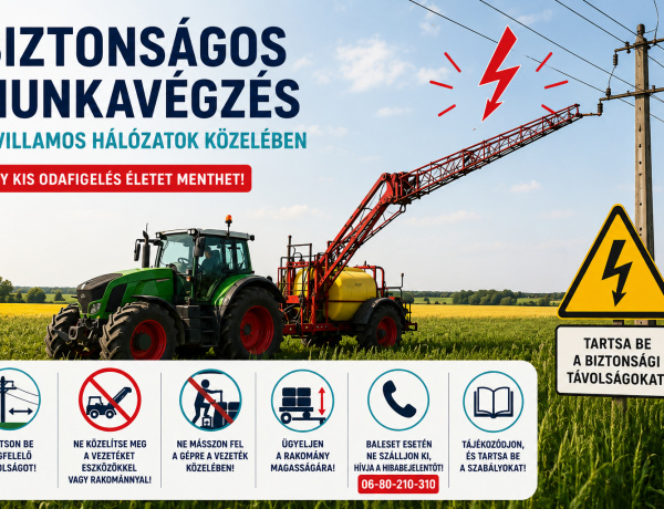 Életveszélyes lehet egy pillanatnyi figyelmetlenség – erre figyeljenek a gazdák a villamos hálózatok közelében