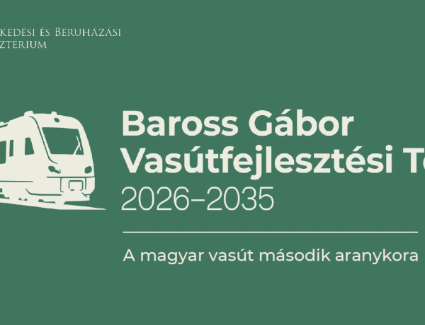 3550 milliárd forintos országos vasútfejlesztési program indul: a kormány új korszakot nyit a magyar vasút történetében