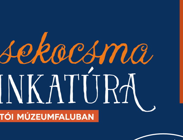 Mesék és pálinkahagyományok találkoznak a Sóstói Múzeumfaluban