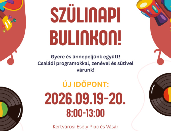 Születésnapi bulival ünnepel a Kertvárosi Esély Piac és Vásár – Kétnapos családi programmal készülnek