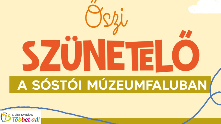 Az őszi szünettől az iskolapadig – élményekkel várja a gyerekeket a Sóstói Múzeumfalu