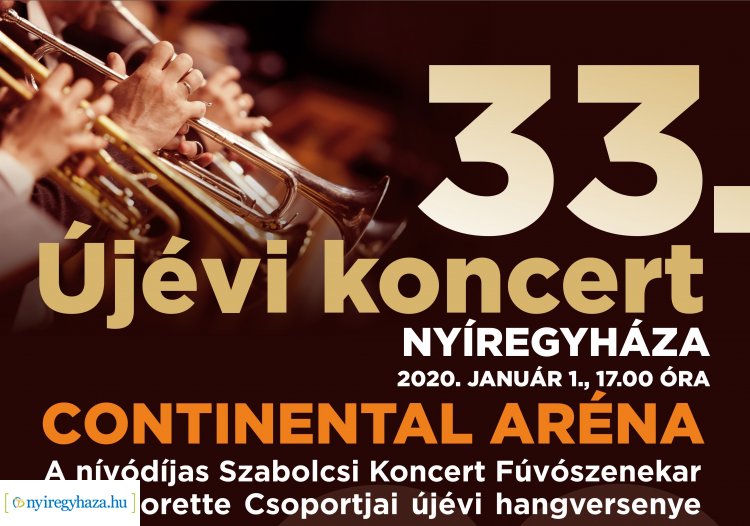 33. Újévi Koncert – Köszöntsük együtt a 2020-as esztendőt a Continental Arénában