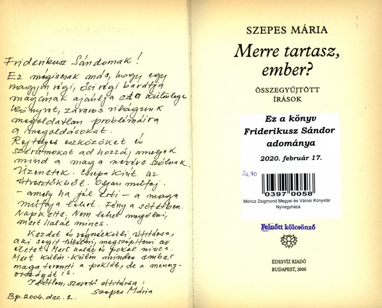 Könyvkülönlegesség a Móricz Zsigmond Könyvtárból - Szepes Mária Merre tartasz ember?