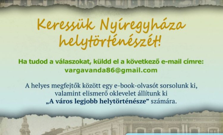 A könyvtár keresi Nyíregyháza helytörténészét! - Játékra fel!