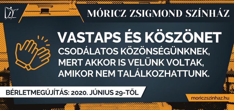 Június 29-től indul a bérletmegújítás és értékesítés a Móricz Zsigmond Színházban!