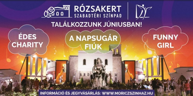 Júniustól színházi sikerdarabokkal várja nézőit Nyíregyháza legszebb Rózsakertje