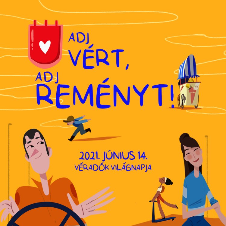 Adj vért, adj reményt! – Június 14-e a Véradók Világnapja              