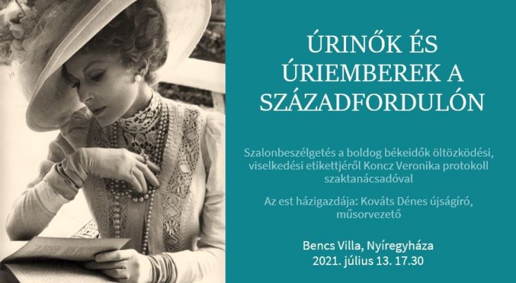 Úrinők és úriemberek a Bencs Villában                                      