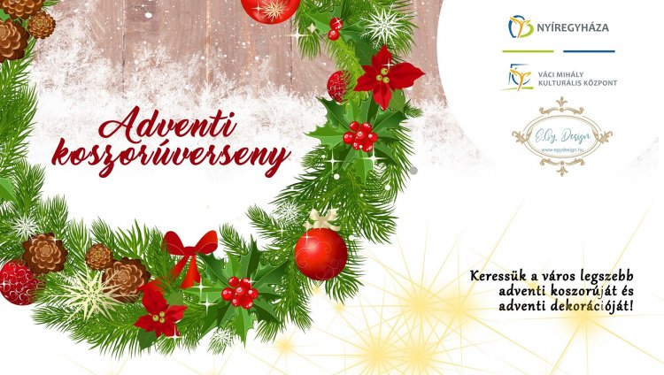 Még lehet nevezni a Váci Mihály Kulturális Központ adventi koszorú és dekoráció versenyére, mely jótékony célt támogat