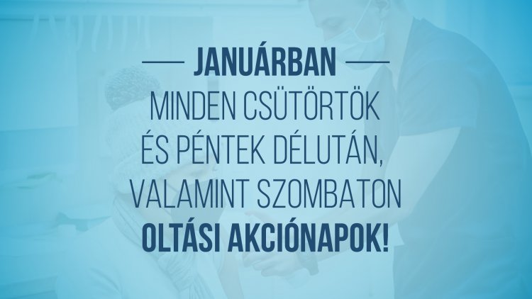 Januárban minden csütörtökön, pénteken és szombaton lesz oltási akció