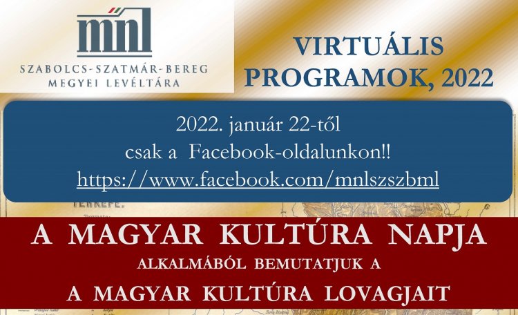 Magyar Kultúra Napja - A Szabolcs-Szatmár-Bereg Megyei Levéltár bemutatja a magyar kultúra lovagjait