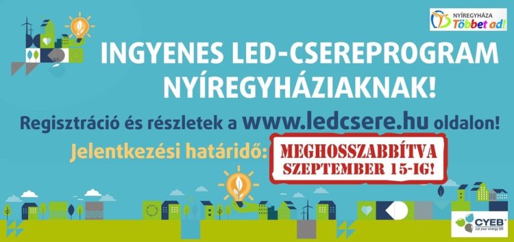 LED-csereprogram – Meghosszabbították a regisztráció határidejét