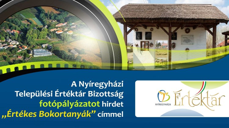 A Nyíregyházi Települési Értéktár Bizottság fotópályázatot hirdet "Értékes Bokortanyák"-címmel