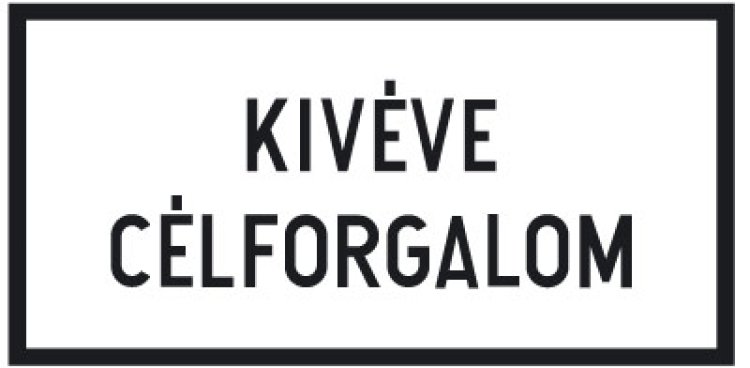 Figyelem! Tehergéphárművel ide csak célforgalom esetén lejet behajtani!