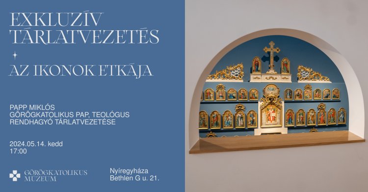 Az ikonok etikája, avagy a Görögkatolikus Múzeumban egy morálteológus tart tárlevezetést