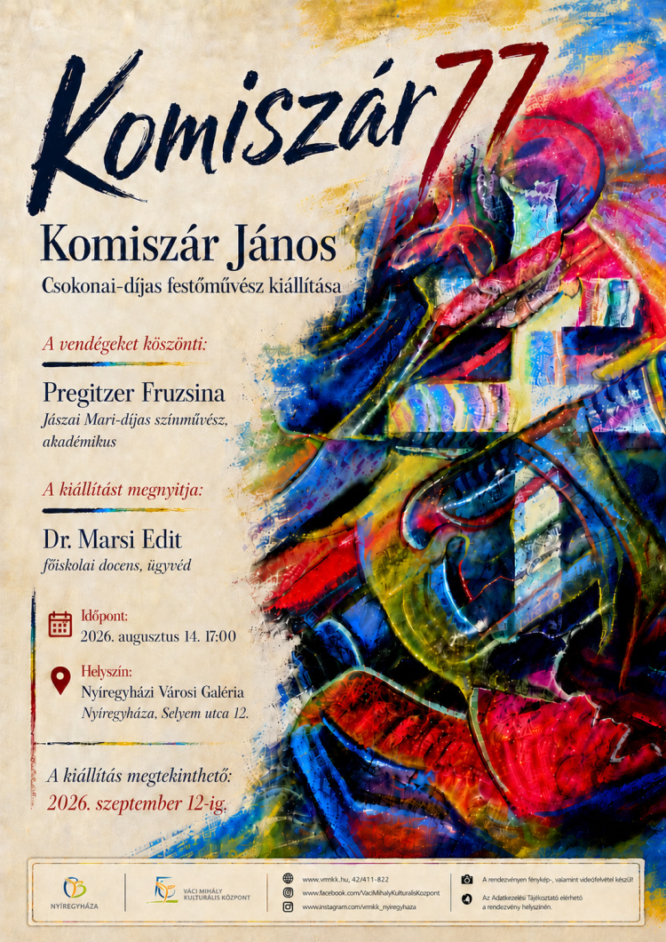 Komiszár 77 – Kiállítás nyílik Komiszár János festőművész alkotásaiból Nyíregyházán