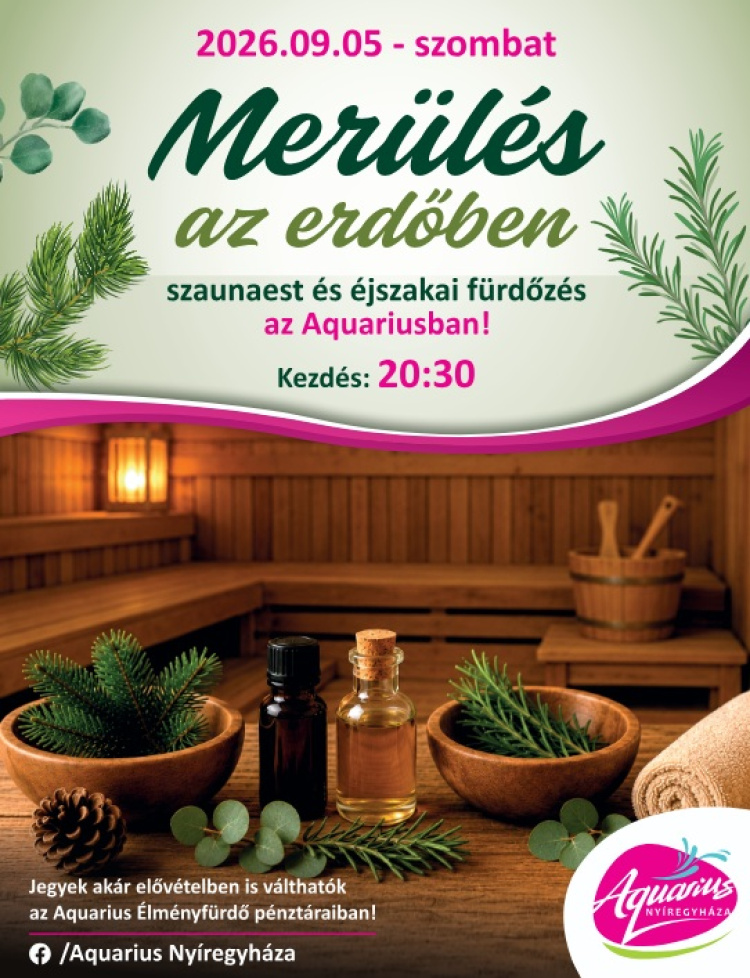 Merülés az erdőben – Szaunaest és éjszakai fürdőzés az Aquariusban