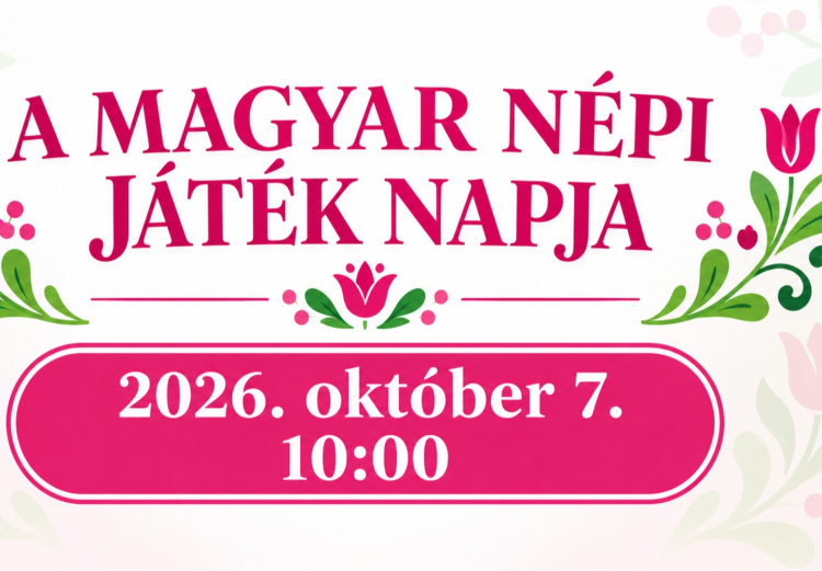 A Magyar Népi Játék Napja Nyíregyházán – közös játékra várják a családokat