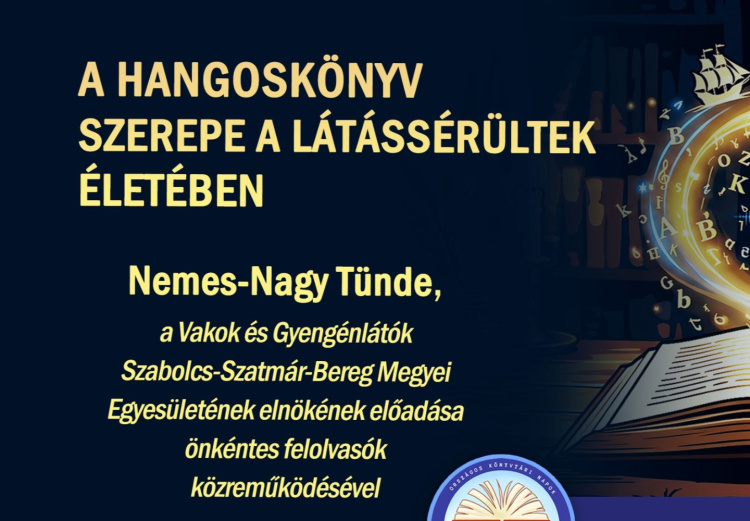 Hangoskönyvek a látássérültek mindennapjaiban – Különleges előadás lesz Nyíregyházán