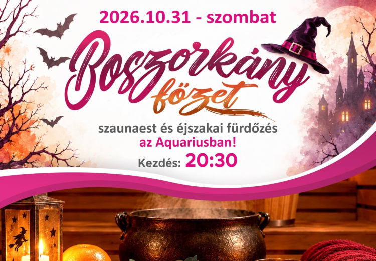 Micsoda? Boszorkányfőzet készül az Aquariusban? - szaunamesterek és éjszakai fürdőzés várják a vendégeket