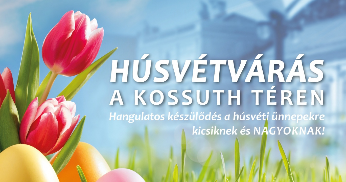 Húsvétvárás a Kossuth téren – Színes programokkal várják az érdeklődőket Nyíregyházán