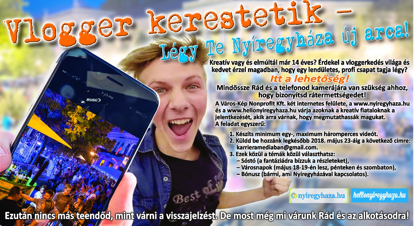 Vlogger kerestetik – Légy Te Nyíregyháza új arca!