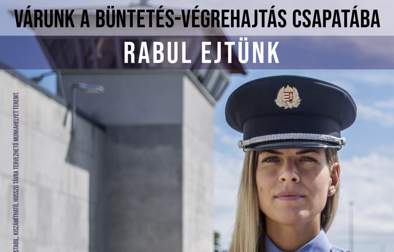 Büntetés-végrehajtás Országos Parancsnokság – Ha elmúltál 18, jelentkezz!